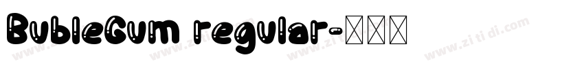 BubleGum regular字体转换